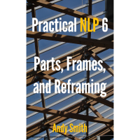 Practical NLP 6: Parts, Frames, and Reframing